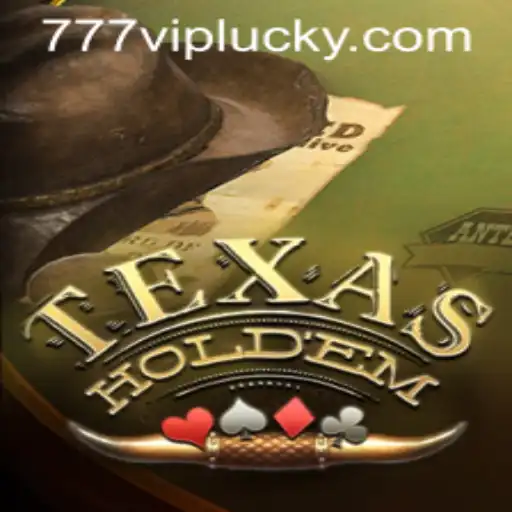 Mastering Texas Hold'em: Strategies, Rules, and the Rise of 777vip